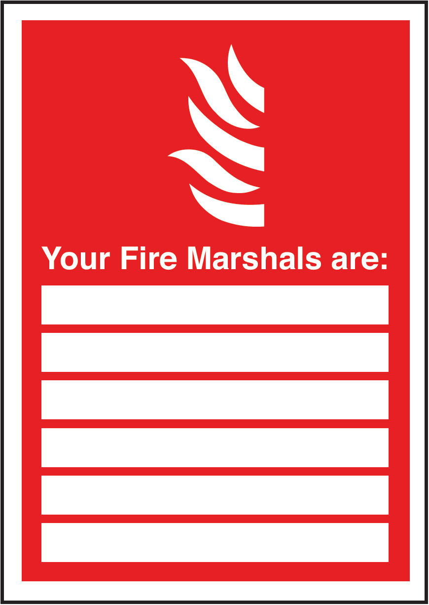 297 x 210 Your Fire Marshals are 1.2mm rigid polypropylene sign