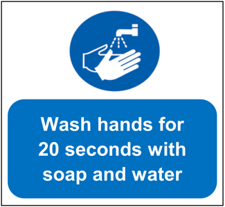 300 x 300mm Wash Hands for 20 seconds Using Soap and Water Sign, 1mm rigid plastic